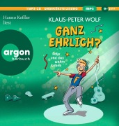 Cover-Bild zum Titel 'Ganz ehrlich? Felix und das wahre Leben' von 'Klaus-Peter Wolf'