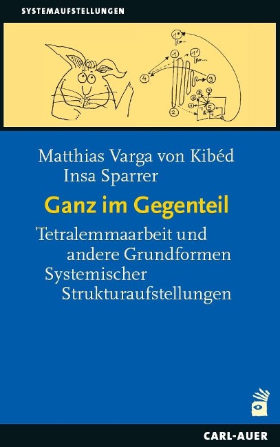 Ganz im Gegenteil - Matthias Varga von Kibéd, Insa Sparrer