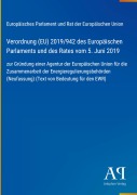 Cover-Bild zum Titel 'Verordnung (EU) 2019/942 des Europäischen Parlaments und des Rates vom 5. Juni 2019' von 'Europäisches Parlament und Rat der Europäischen Union'