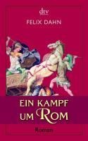 Ein Kampf um Rom - Felix Dahn