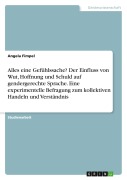Cover-Bild zum Titel 'Alles eine Gefühlssache? Der Einfluss von Wut, Hoffnung und Schuld auf gendergerechte Sprache. Eine experimentelle Befragung zum kollektiven Handeln und Verständnis' von 'Angela Fimpel'