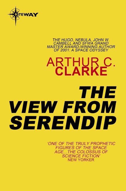 The View from Serendip - Arthur C. Clarke