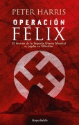 Cover-Bild zum Titel 'Operación Félix' von 'Peter Harris'