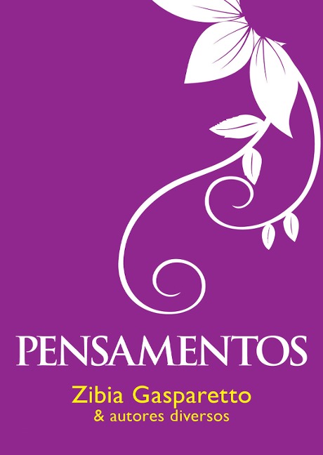 Pensamentos - Zibia Gasparetto