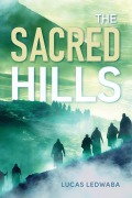 Cover-Bild zum Titel 'The Sacred Hills' von 'Lucas Ledwaba'