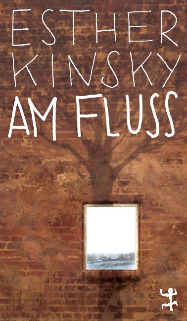 Am Fluß - Esther Kinsky