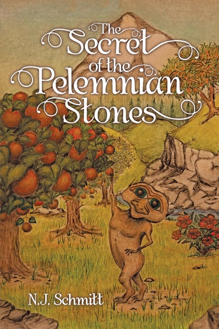 The Secret of the Pelemnian Stones - N. J. Schmitt
