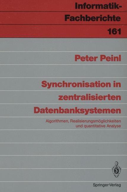 Synchronisation in zentralisierten Datenbanksystemen - Peter Peinl