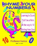 Rhyme Your Numbers: with Proffessor Kerrice - Kerrice Accarias