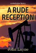Cover-Bild zum Titel 'A Rude Reception (John Garrison Mysteries, #1)' von 'John Layne'