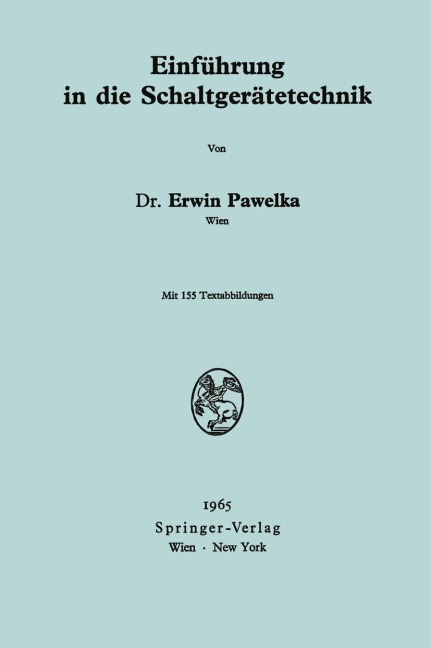 Einführung in die Schaltgerätetechnik - Erwin Pawelka