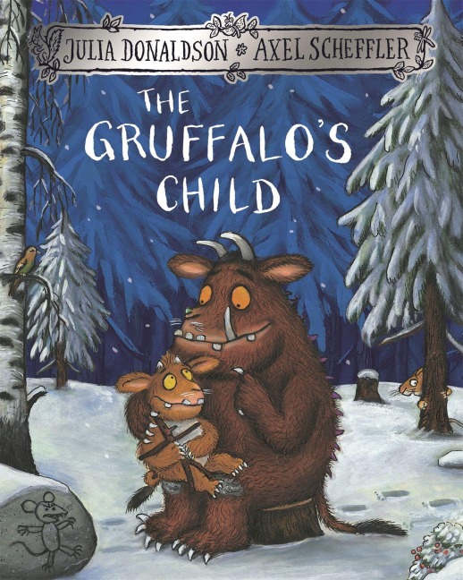 The Gruffalo's Child - Julia Donaldson