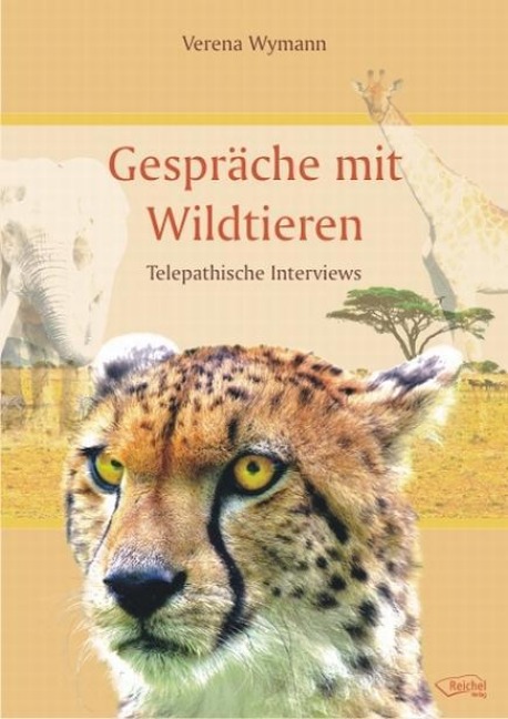Gespräche mit Wildtieren - Verena Wymann