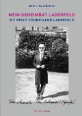 Mein Geheimrat Lagerfeld - Marietta Andreae
