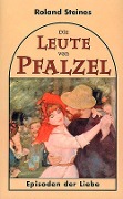 Cover-Bild zum Titel 'Die Leute von Pfalzel' von 'Roland Steines'