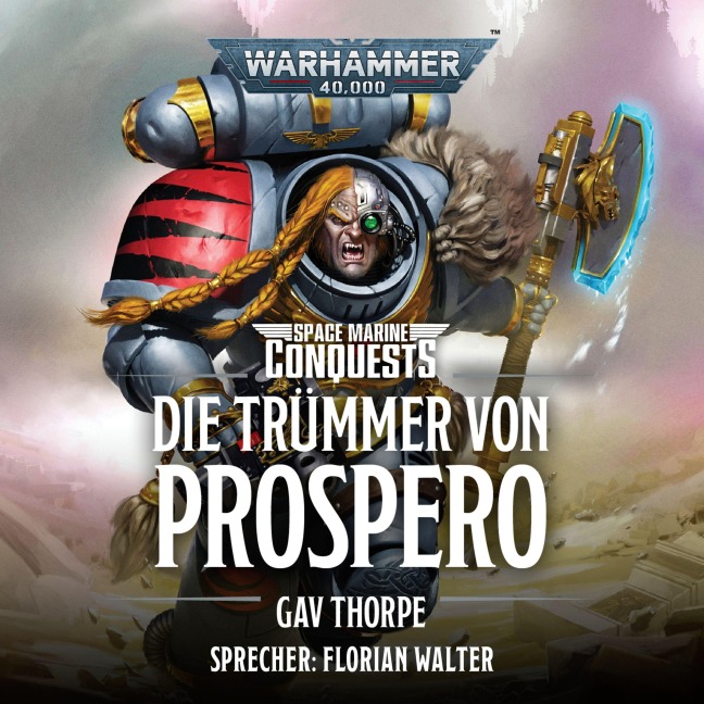 Warhammer 40.000: Die Trümmer von Prospero - Gav Thorpe
