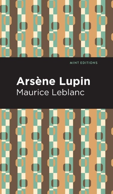 Arsene Lupin - Maurice Leblanc