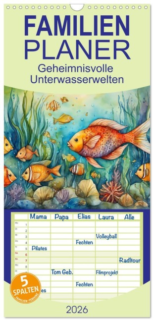 Familienplaner 2026 - Geheimnisvolle Unterwasserwelten mit 5 Spalten (Wandkalender, 21 x 45 cm) CALVENDO - Claudia Kleemann
