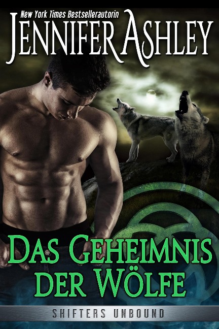 Das Geheimnis der Wölfe (Shifters Unbound: Deutsche Ausgabe, #7) - Jennifer Ashley