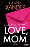 Cover-Bild zum Titel 'Love, Mom' von 'Iliana Xander'