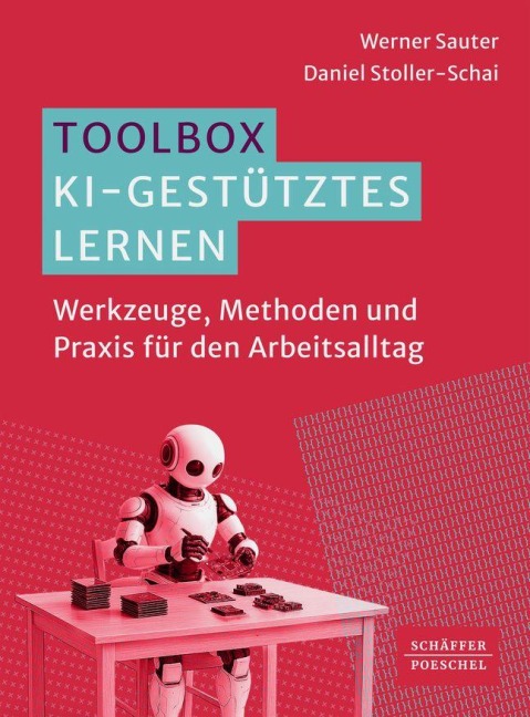 Toolbox KI-gestütztes Lernen - Werner Sauter, Daniel Stoller-Schai