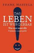 Das Leben ist wunderbar - Frank Martela
