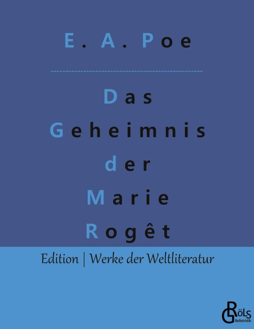 Das Geheimnis der Marie Rogêt - Edgar Allan Poe
