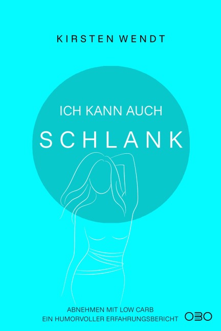 Ich kann auch schlank - Kirsten Wendt
