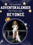 Cover-Bild zum Titel 'Der inoffizielle Adventskalender für Fans von Beyoncé' von 'Leon Lang'