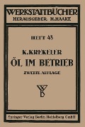 Oel im Betrieb - Karl Krekeler