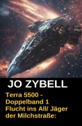 Cover-Bild zum Titel 'Terra 5500 - Doppelband 1' von 'Jo Zybell'