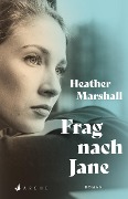 Cover-Bild zum Titel 'Frag nach Jane' von 'Heather Marshall'