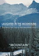 Laughter in the Mountains - Mountain