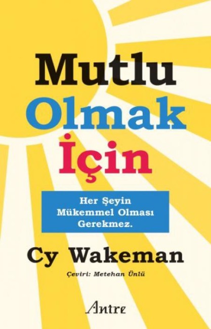 Mutlu Olmak Icin - Cy Wakeman
