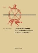 Cover-Bild zum Titel 'Geschichtschreibung und Geschichtsbewußtsein im hohen Mittelalter' von 'Hans-Werner Goetz'