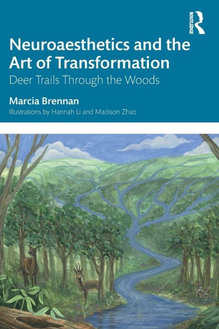 Neuroaesthetics and the Art of Transformation - Marcia Brennan