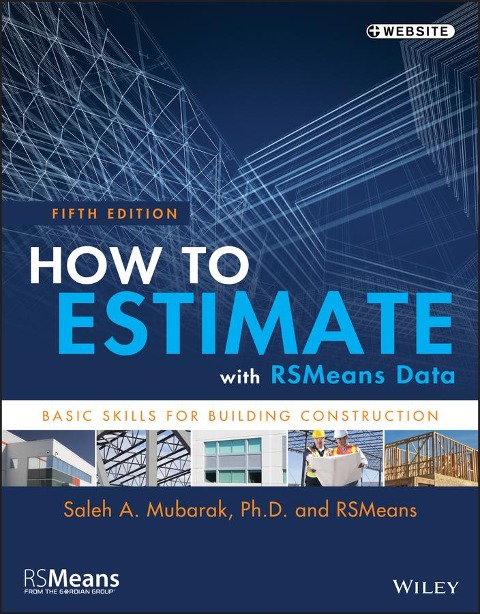 How to Estimate with Rsmeans Data - Rsmeans, Saleh A Mubarak