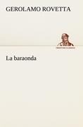 Cover-Bild zum Titel 'La baraonda' von 'Gerolamo Rovetta'