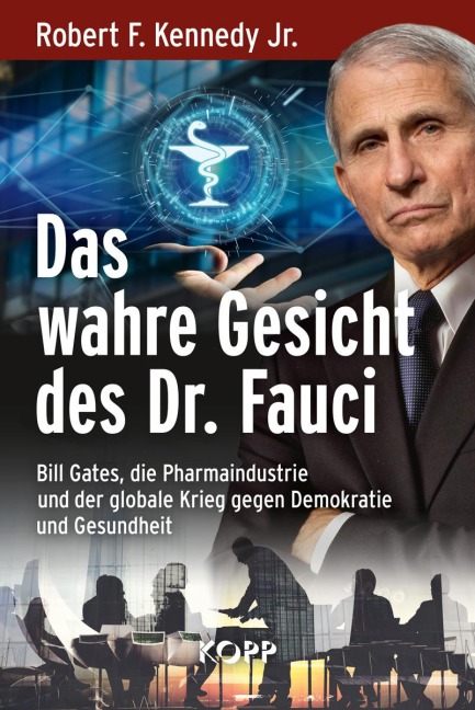 Das wahre Gesicht des Dr. Fauci - Robert F. Kennedy