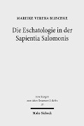 Cover-Bild zum Titel 'Die Eschatologie in der Sapientia Salomonis' von 'Mareike Verena Blischke'