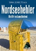 Nordseehehler. Ostfrieslandkrimi - Sina Jorritsma