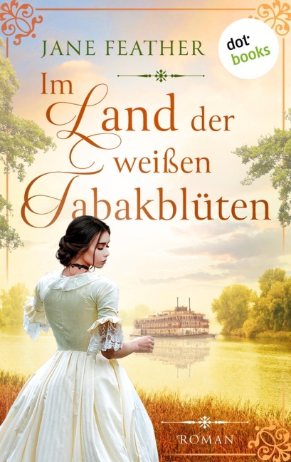 Im Land der weißen Tabakblüten - Jane Feather