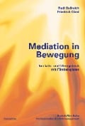 Cover-Bild zum Titel 'Mediation in Bewegung' von 'Rudi Ballreich, Friedrich Glasl'