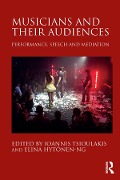 Cover-Bild zum Titel 'Musicians and their Audiences' von 'Ioannis Tsioulakis, Elina Hytönen-Ng'