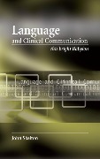 Cover-Bild zum Titel 'Language and Clinical Communication' von 'John Skelton, Dominic Greenyer'