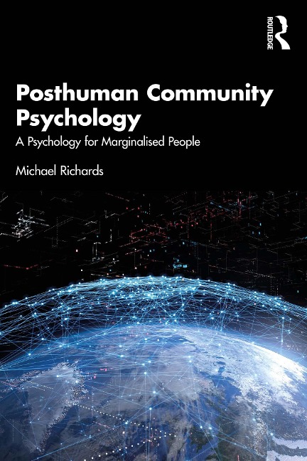 Posthuman Community Psychology - Michael Richards
