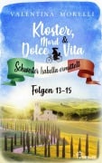 Cover-Bild zum Titel 'Kloster, Mord und Dolce Vita - Sammelband 5' von 'Valentina Morelli'