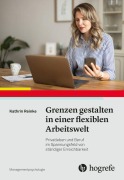Cover-Bild zum Titel 'Grenzen gestalten in einer mobilen Arbeitswelt' von 'Kathrin Reinke'