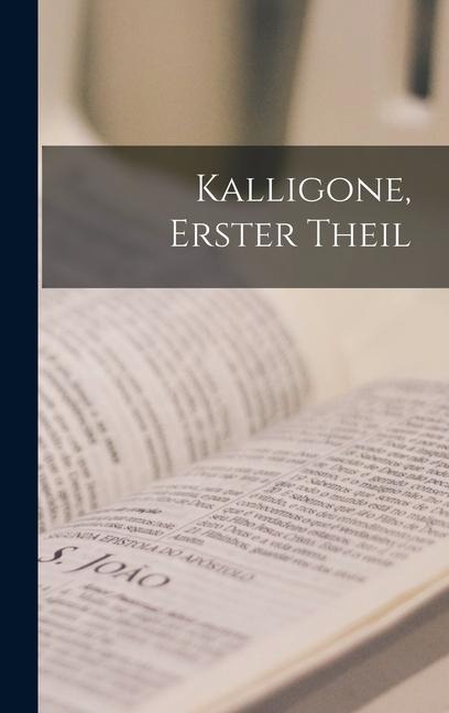 Kalligone, Erster Theil - Anonymous