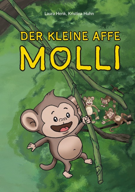Der kleine Affe Molli - Laura Henk, Kristina Huhn